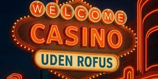 Bedste Casino Sider Uden ROFUS - Spil Uden Bekymringer 1553172441 Bedste Casino Sider Uden ROFUS - Spil Uden Bekymringer 1553172441