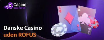 Nye Danske Online Casinoer Uden Rofus - Find Dit Spil