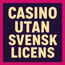 Casino Utan Svensk Licens - Allt du behöver veta 2026895801